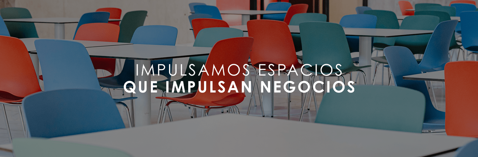 Impulsamos espacios que impulsan negocios